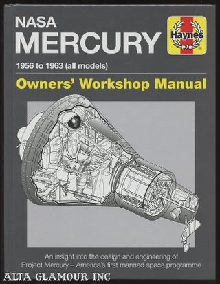 Item #100072 NASA MERCURY 1956 TO 1963 (ALL MODELS); Owner's Workshop Manual. David Baker