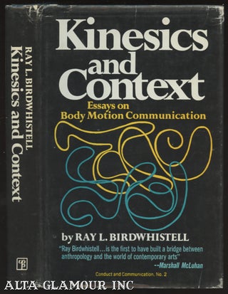 Item #100099 KINESICS AND CONTEXT; Essays on Body Motion Communication. Ray L. Birdwhistell
