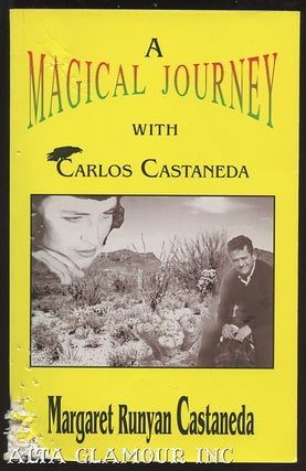 Item #100135 MAGICAL JOURNEY WITH CARLOS CASTANEDA. Margaret Runyan Castaneda