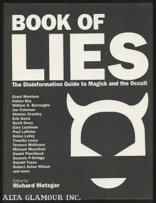 Item #100181 BOOK OF LIES; The Disinformation Guide to Magick and the Occult (Being an Alchemical...