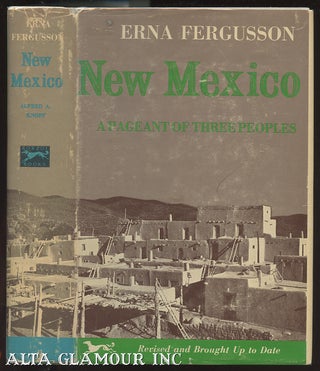 Item #100279 NEW MEXICO; A Pageant of Three Peoples. Erna Ferguson