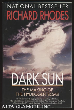 Item #100352 DARK SUN; The Making of the Hydrogen Bomb. Richard Rhodes
