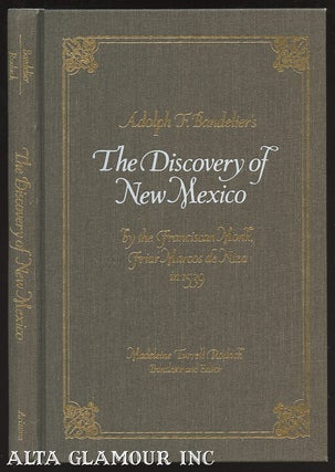 Item #100366 ADOLPH F. BANDELIER'S THE DISCOVERY OF NEW MEXICO BY THE FRANCISCAN MONK, FRIAR...