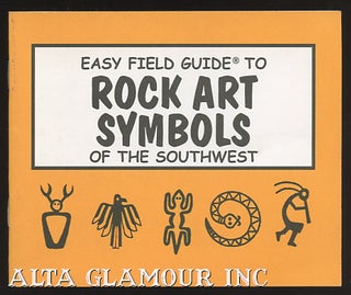 Item #100407 EASY FIELD GUIDE TO ROCK ART SYMBOLS OF THE SOUTHWEST. Rick Harris