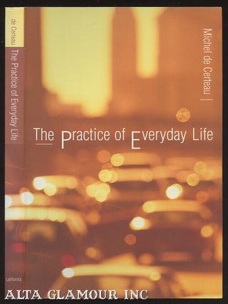Item #100866 THE PRACTICE OF EVERYDAY LIFE. Michel de Certeau, Steven F. Rendall