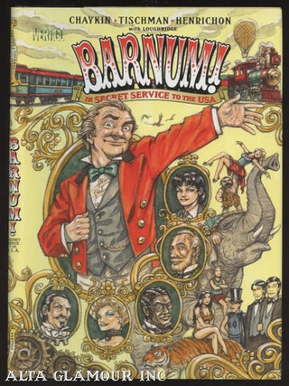 Item #101240 BARNUM! In Secret Service To The USA. Howard Chaykin, David Tischman