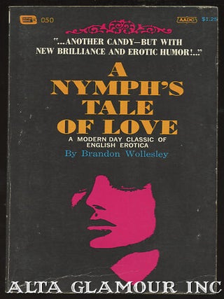 Item #101269 A NYMPH'S TALE OF LOVE. Brandon Wollesley