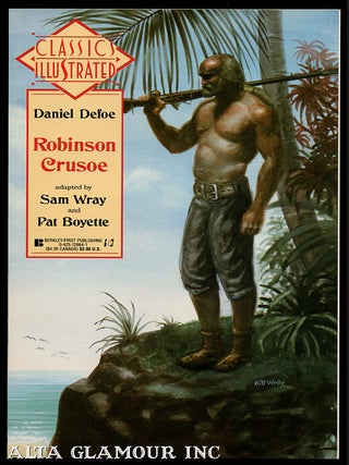 Item #101578 CLASSICS ILLUSTRATED - Robinson Crusoe. Daniel Defoes, Pat Boyette