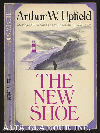 Item #101668 THE NEW SHOE. Arthur W. Upfield