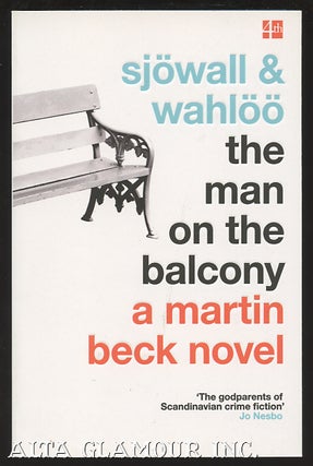 Item #101735 THE MAN ON THE BALCONY: A Martin Beck Police Mystery. Maj Sjowall, Per Wahloo