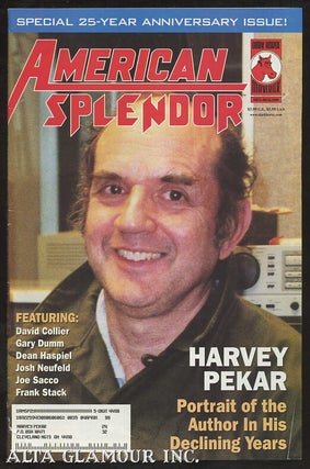 Item #101843 AMERICAN SPLENDOR; Portrait of the Author in His Declining Years. Harvey Pekar