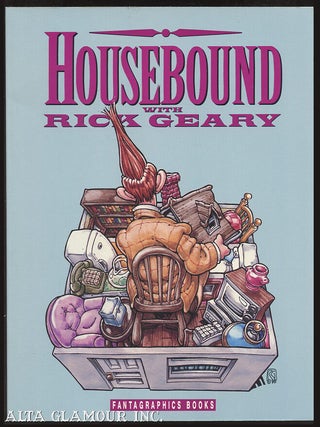 Item #101887 HOUSEBOUND WITH RICK GEARY. Rick Geary