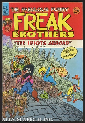 Item #102271 THE FABULOUS FURRY FREAK BROTHERS IN "THE IDIOTS ABROAD" Part One. Gilbert Shelton