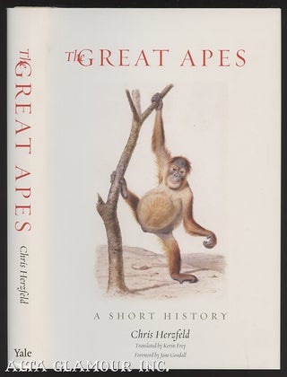 Item #102382 THE GREAT APES: A Short History. Chris Herzfeld, Kevin Frey Jane Goodall, Foreword