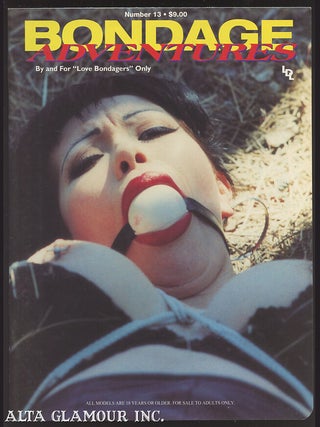 Item #102783 BONDAGE ADVENTURES; By and For 'Love Bondagers' Only