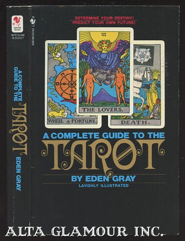 Item #102844 A COMPLETE GUIDE TO THE TAROT. Eden Gray.