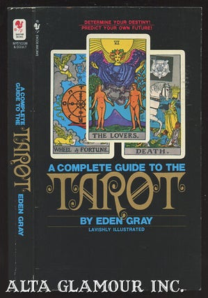 Item #102844 A COMPLETE GUIDE TO THE TAROT. Eden Gray