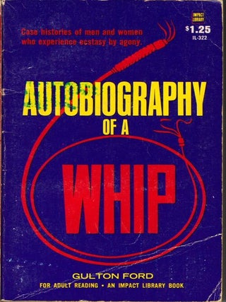 Item #10292 AUTOBIOGRAPHY OF A WHIP. Gulton Ford