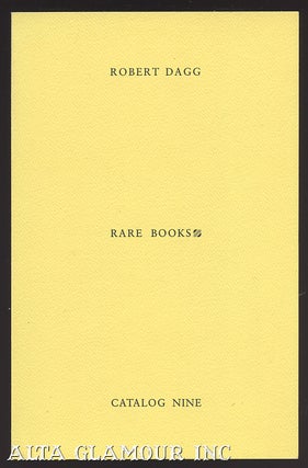 Item #103186 ROBERT DAGG RARE BOOKS - Catalog Nine