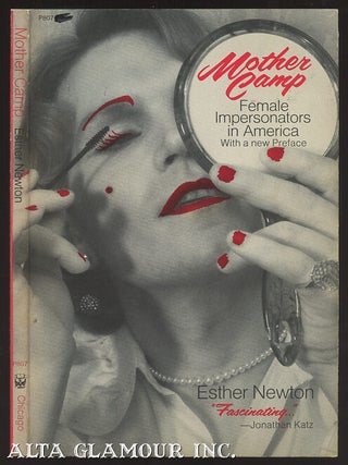 Item #103526 MOTHER CAMP: Female Impersonators In America. Esther Newton
