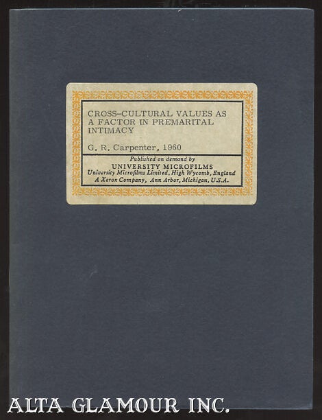 Item #103616 CROSS-CULTURAL VALUES AS A FACTOR IN PREMARITAL INTIMACY. George Robert Carpenter.