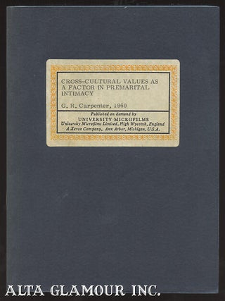 Item #103616 CROSS-CULTURAL VALUES AS A FACTOR IN PREMARITAL INTIMACY. George Robert Carpenter
