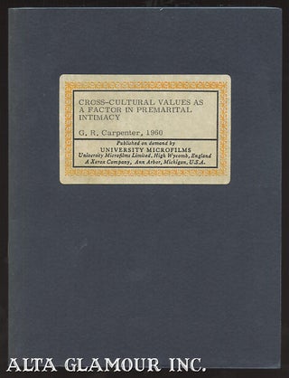 Item #103616 CROSS-CULTURAL VALUES AS A FACTOR IN PREMARITAL INTIMACY. George Robert Carpenter
