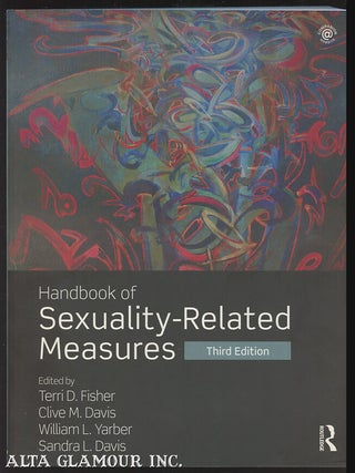 Item #103662 HANDBOOK OF SEXUALITY-RELATED MEASURES. Terri D. Fisher, Clive M. Davis, William L....