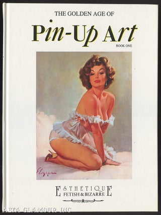 Item #103779 THE GOLDEN AGE OF PIN-UP ART Book One. Alberto Becattini, text by