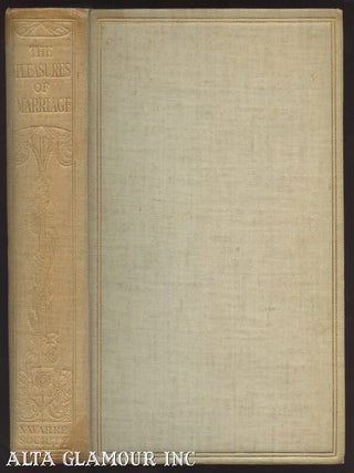 Item #103806 THE TEN PLEASURES OF MARRIAGE And The Second Part THE CONFESSION OF THE NEW MARRIED...