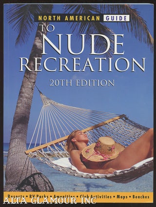 Item #104393 NORTH AMERICAN GUIDE TO NUDE RECREATION. American Association for Nude Recreation