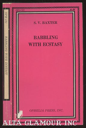 Item #104451 BABBLING WITH ECSTASY. S. V. Baxter, Victor Norwood