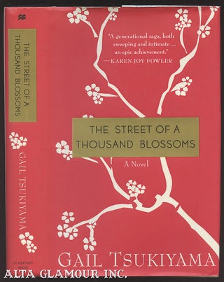Item #104654 THE STREET OF A THOUSAND BLOSSOMS. Gail Tsukiyam