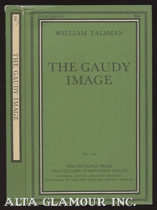 Item #104937 THE GAUDY IMAGE. William Talsman, James M. Smith