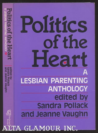 Item #105147 POLITICS OF THE HEART: A Lesbian Parenting Anthology