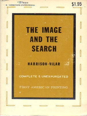 Item #10530 THE IMAGE AND THE SEARCH. Harrison-Vilar