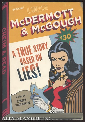 Item #105512 MCDERMOTT & MCGOUGH: A True Story Based On Lies. David McDermott, Peter McGough,...
