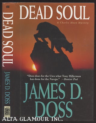 Item #105589 DEAD SOUL: A Charlie Moon Mystery. James D. Doss