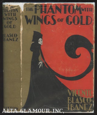Item #105940 THE PHANTOM WITH WINGS OF GOLD. Vicente Blasco-Ibanez