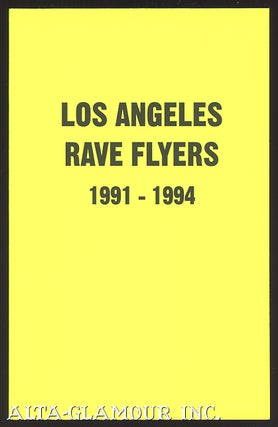 Item #106115 LOS ANGELES RAVE FLYERS 1991 - 1994