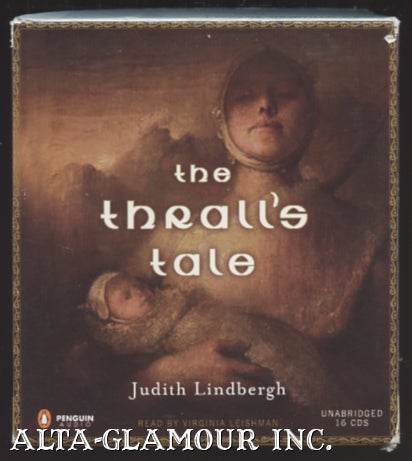 Item #106127 THE THRALL'S TALE. Judith Lindbergh.