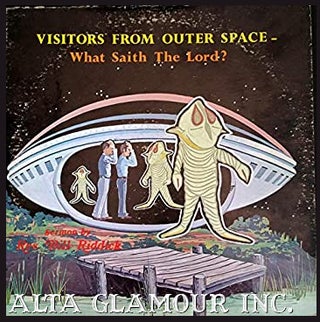 Item #106395 VISITORS FROM OUTER SPACE -- WHAT SAITH THE LORD? Rev. Bill Riddick