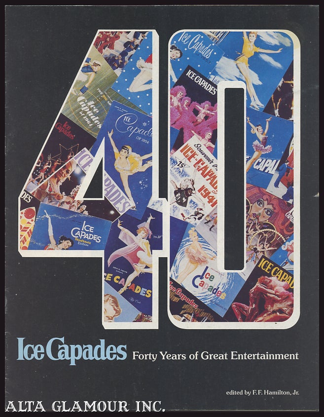 Item #106419 ICE CAPADES PROGRAM "Forty Years Of Great Entertainment" F. F. Hamilton Jr.