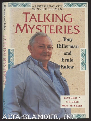 Item #106504 TALKING MYSTERIES: A Conversation With Tony Hillerman. Tony Hillerman, Ernie Bulow