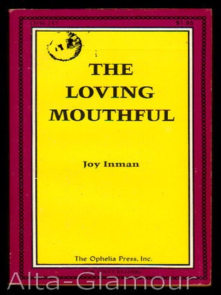 Item #10670 THE LOVING MOUTHFUL. Joy Inman