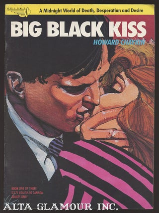 Item #107362 BIG BLACK KISS. Howard Chaykin