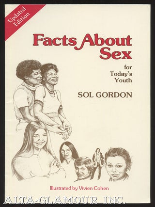 Item #107661 FACTS ABOUT SEX FOR TODAYS YOUTH. Sol Gordon