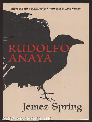Item #107742 JEMEZ SPRING. Rudolfo Anaya