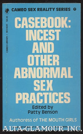 Item #107858 CASEBOOK: INCEST AND OTHER ABNORMAL SEX PRACTICES. Patty Benson