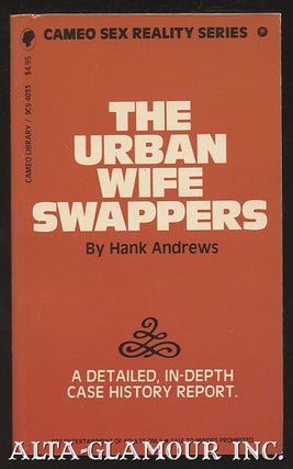 Item #107861 THE URBAN WIFE SWAPPERS. Hank Andrews